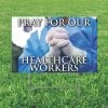 Outlet 🛒 Pray for Healthcare Workers Yard Sign 🥰